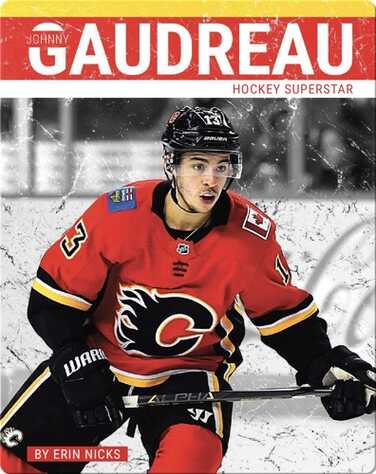 Johnny Gaudreau: Hockey Superstar book
