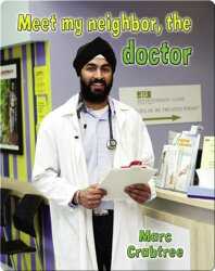 Meet My Neighbor, the Doctor book