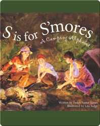 S is for S'mores: A Camping Alphabet book
