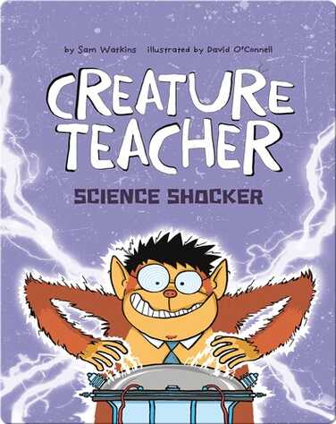 Creature Teacher Science Shocker book