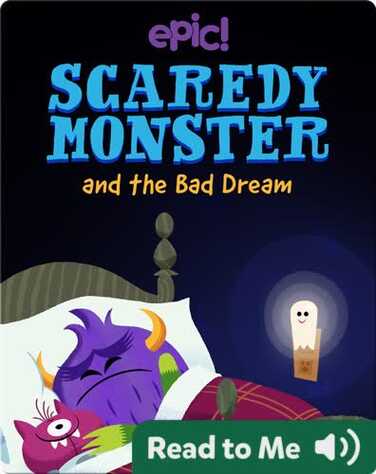 Scaredy Monster and the Bad Dream book