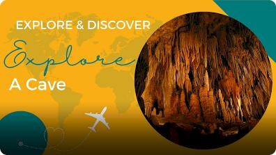 Explore and Discover: Explore a Cave
