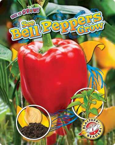 See Bell Peppers Grow book