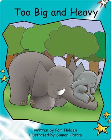 Too Big and Heavy book