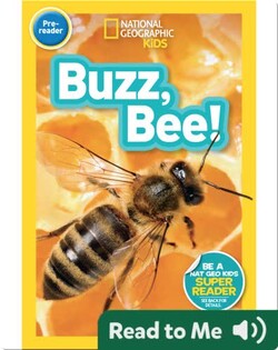 National Geographic Readers: Buzz, Bee!