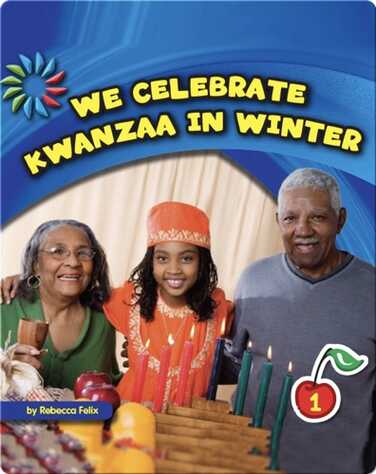 We Celebrate Kwanzaa in Winter book