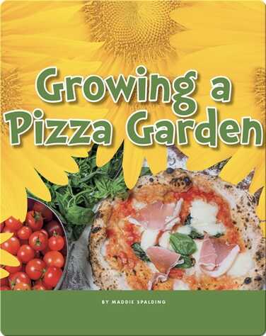 Growing a Pizza Garden book