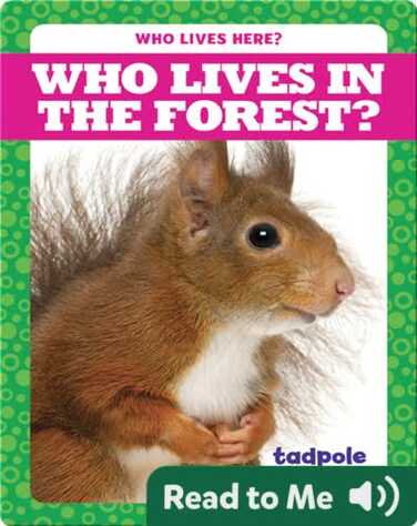 Who Lives in the Forest? book