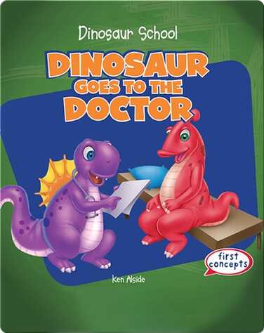 Dinosaur Goes to the Doctor book