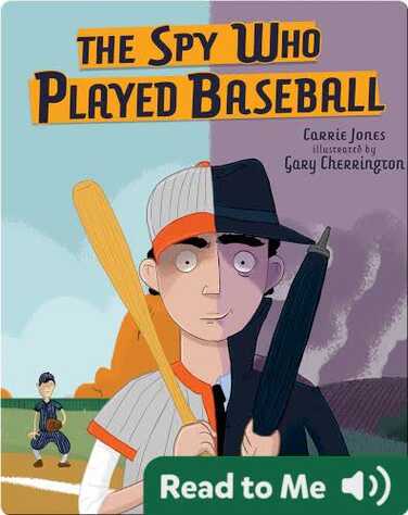 The Spy Who Played Baseball book