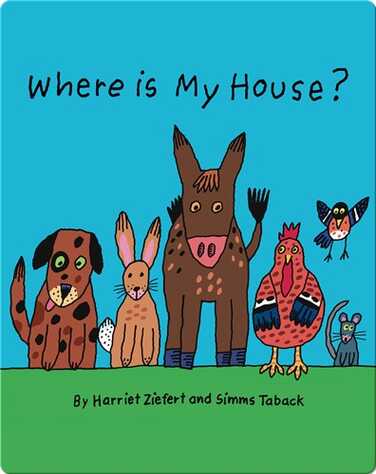 Where Is My House? book