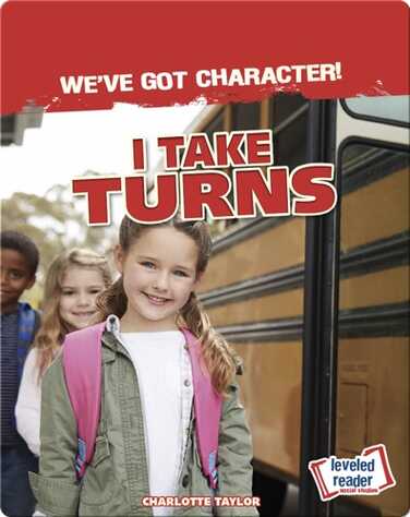 We've Got Character!: I Take Turns book