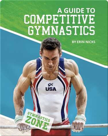 Gymnastics Zone: Guide to Competitive Gymnastics book