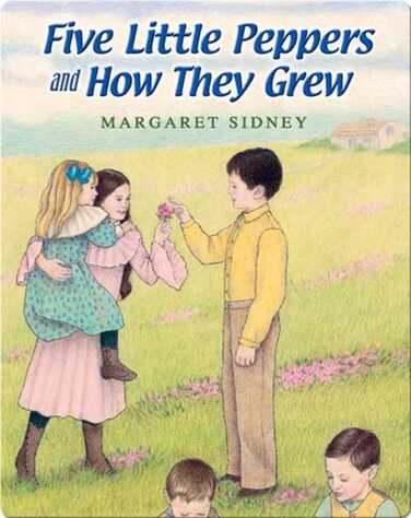 Five Little Peppers and How They Grew book