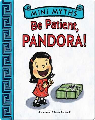 Be Patient, Pandora! book