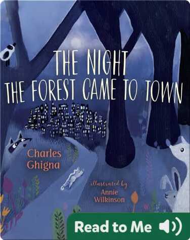 The Night the Forest Came to Town book