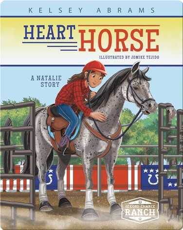Heart Horse: A Natalie Story book