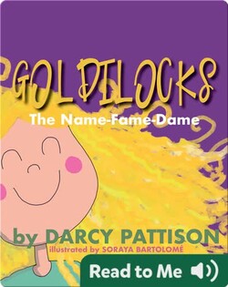 Goldilocks: The Name Fame Dame
