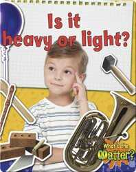 Is it Heavy or Light? book
