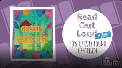 Read Out Loud: HOW GRIZZLY FOUND GRATITUDE by Dennis Mathew book