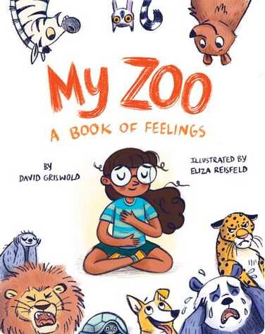 My Zoo: A Book of Feelings book