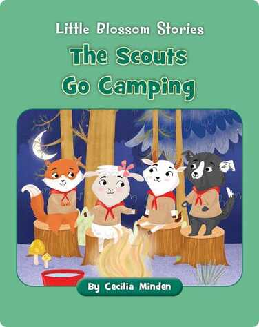 Little Blossom Stories: The Scouts Go Camping book