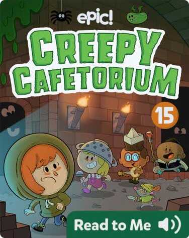 Creepy Cafetorium Book 15: None Shall Hall Pass book