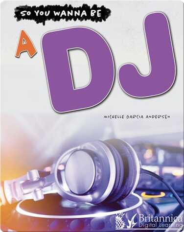 So You Wanna Be A DJ book