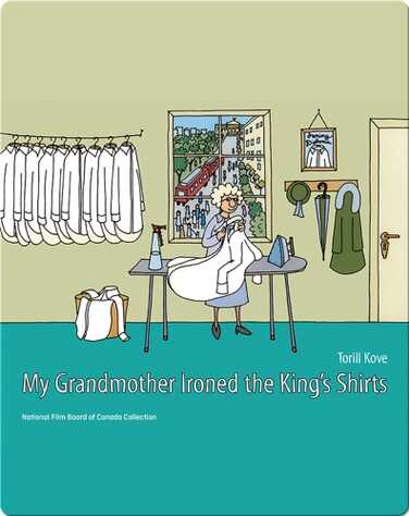 My Grandmother Ironed the King's Shirts book