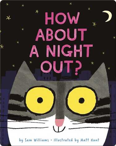 How About a Night Out? book