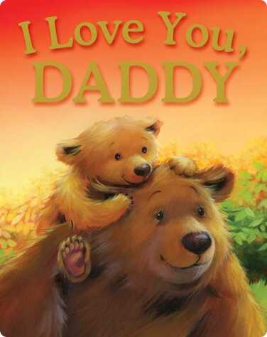 I Love You, Daddy book
