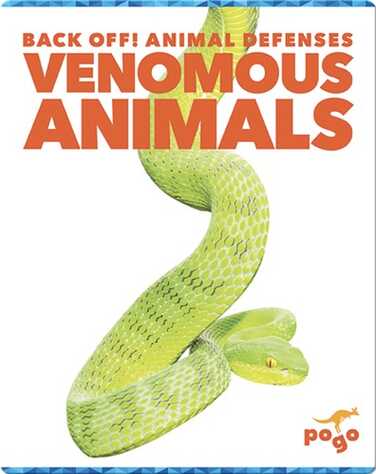Back Off! Venomous Animals book