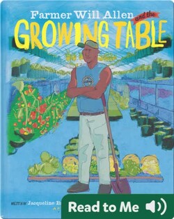 Farmer Will Allen and the Growing Table