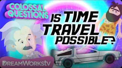Is Time Travel Possible? | COLOSSAL QUESTIONS book