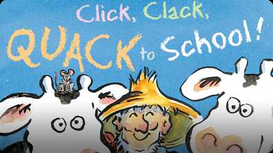 Click, Clack, Quack to School! book