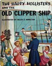 The Happy Hollisters and the Old Clipper Ship book