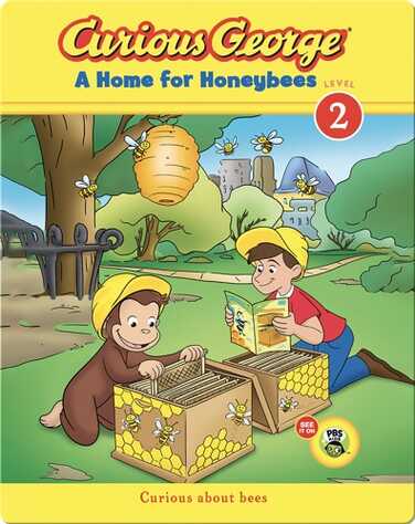 Curious George: A Home for Honeybees book