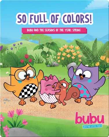 Bubu and the Little Owls: So Full of Colors book