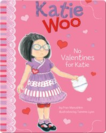 Katie Woo : No Valentines for Katie