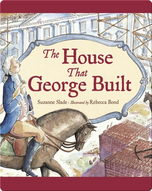 The House That George Built