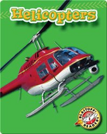 Helicopters: Mighty Machines