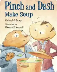 Pinch and Dash Make Soup