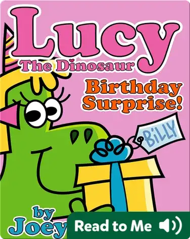 Lucy the Dinosaur: Birthday Surprise! book