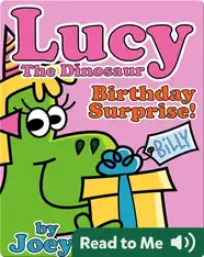 Lucy the Dinosaur: Birthday Surprise!