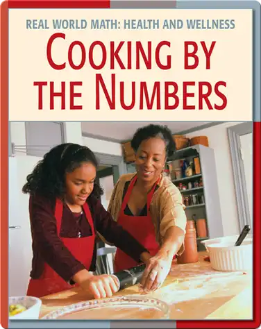 Real World Math: Cooking By The Numbers book