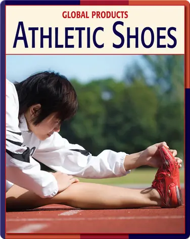 Global Products: Athletic Shoes book