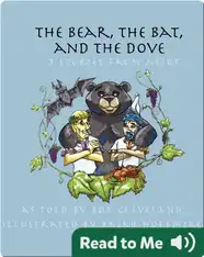 The Bear, the Bat, and the Dove