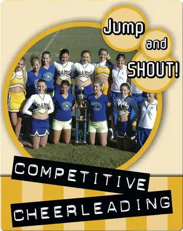 Jump And Shout: Competitive Cheerleading book