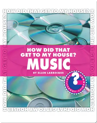 How Did That Get To My House? Music book
