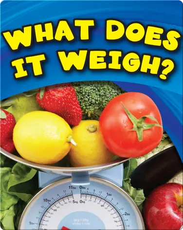What Does It Weigh? book